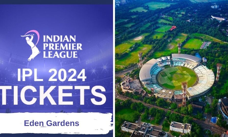 Eden Gardens Tickets Price, Kolkata IPL Tickets Booking Online 2024 Eden Gardens Tickets Price, Kolkata IPL Tickets Booking Online 2024 Indibet Betting and Casino