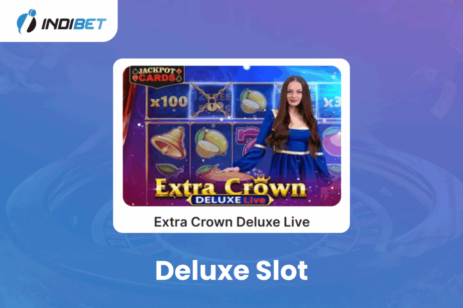 3 2 deluxe slot Indibet Betting and Casino