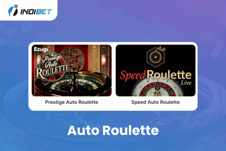 Auto Roulette Auto Roulette Indibet Betting and Casino