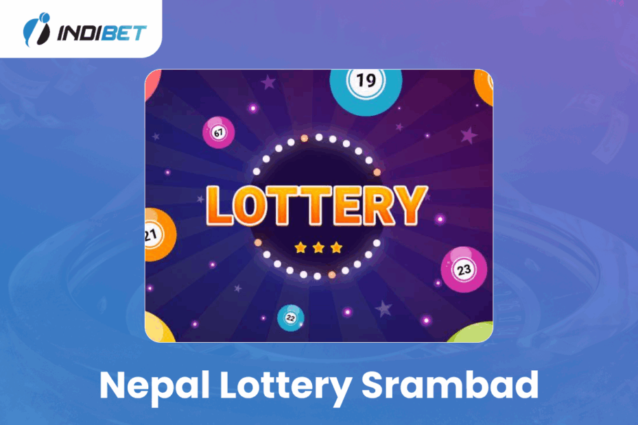 Nepal Lottery Sambad Indibet Betting and Casino